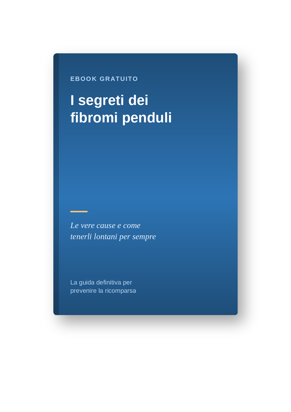 I SEGRETI DEI FIBROMI PENDULI